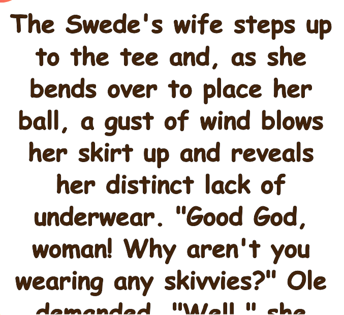 The Swede’s Wife Steps Up To The Tee