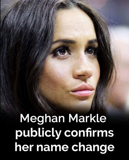 Meghan Markle reveals she has changed her well-known last name