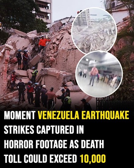 Strong Earthquake in Venezuela Captured in Dramatic Video, footage as death toll could exceed 10,000